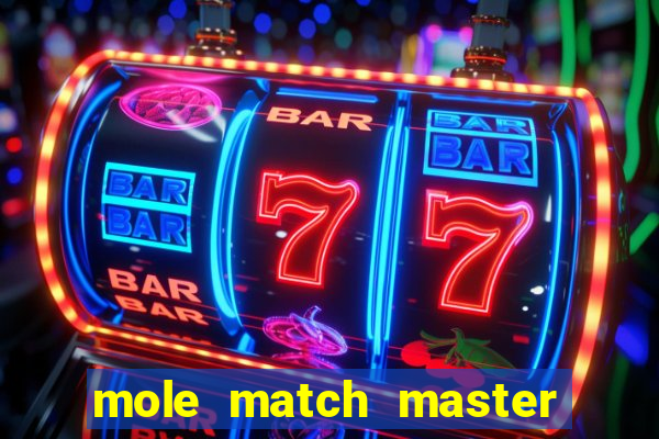 mole match master ganha dinheiro